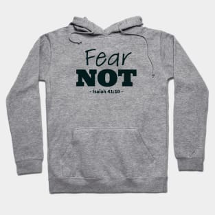 Fear Not Bible Quote Hoodie